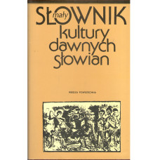 Mały słownik kultury dawnych Słowian